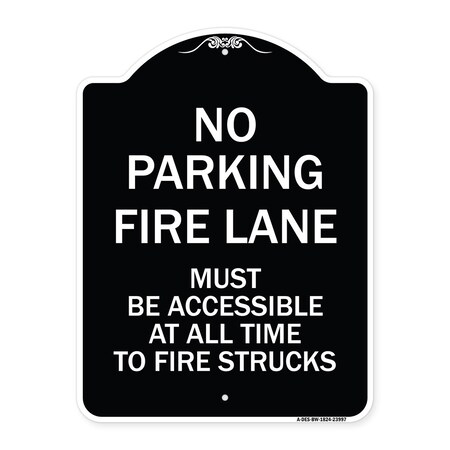 Signmission Fire Lane Must Accessible All Time to Fire Trucks Heavy-Gauge Alum Sign, 24" x 18", BW-1824-23997 A-DES-BW-1824-23997